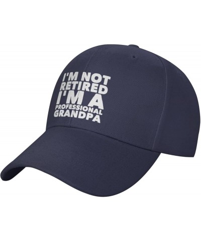 I'm Not Retired I'm A Professional Grandpa Retirement 2024 Gifts Baseball Cap Women Cowboy Hat Men Trucker Hat Black Navy Blu...