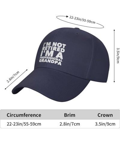 I'm Not Retired I'm A Professional Grandpa Retirement 2024 Gifts Baseball Cap Women Cowboy Hat Men Trucker Hat Black Navy Blu...