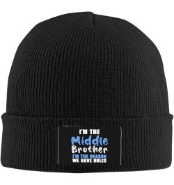 I'm The Middle Brother I'm The Reason we Have Rules Winter Beanie Hats for Men Women,Warm Knitted Cuffed Skull Cap Black $9.7...