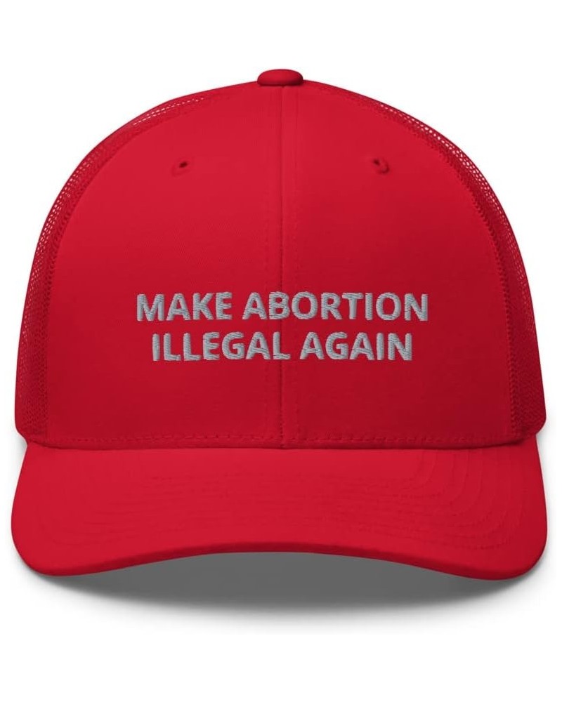 Make Abortion Illegal Again Hat (Embroidered Trucker Cap) Red $18.82 Baseball Caps