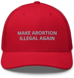 Make Abortion Illegal Again Hat (Embroidered Trucker Cap) Red $18.82 Baseball Caps