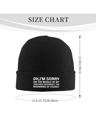 Oh I'm Sorry Did The Middle of My Sentence Interrupt Cuffed Beanie Hat Funny Winter Knit Elastic Acrylic Beanie Black $10.33 ...