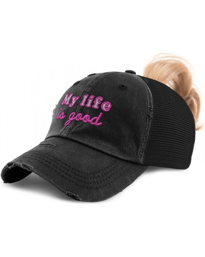 Womens Ponytail Cap My Life is Good Cotton Distressed Trucker Hats Black $12.04 Baseball Caps