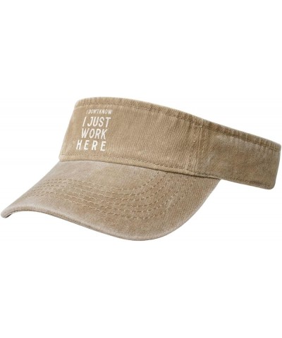 I Don't Know,I Just Work Here Sport Sun Visor Hats Cotton Ball Caps Empty Top Baseball Sun Cap for Men Women,Black Natural $1...