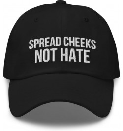 Spread Cheeks Not Hate, Embroidered Dad Hat, Funny Hats for Men, Offensive Gifts, Joke Gifts, Funny Gifts Black $16.77 Baseba...