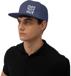 Over This Shit Hat Flat Bill Baseball Cap Hip Hop Style Flat Visor Hats Adjustable Outdoor Black Cap Unisex Navy Blue $11.13 ...