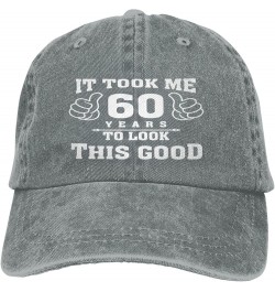 It Took Me 60 Years to Look This Good Baseball Hat Adjustable Classic Vintage Baseball Cap for Men Women Black Gray $16.79 Co...