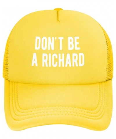 Don't Be A Richard Trucker Hat Baseball Cap Yellow $11.73 Baseball Caps