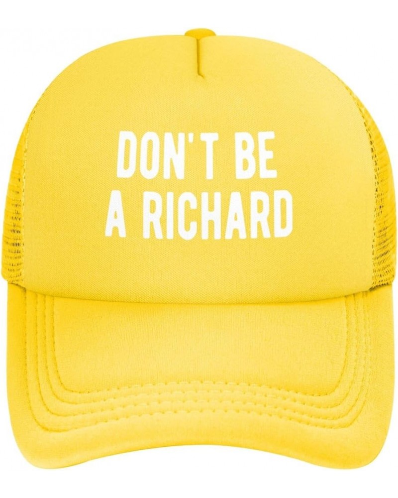 Don't Be A Richard Trucker Hat Baseball Cap Yellow $11.73 Baseball Caps