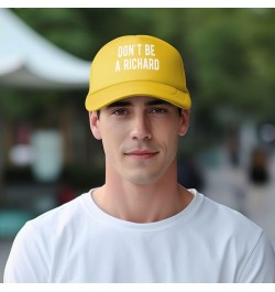 Don't Be A Richard Trucker Hat Baseball Cap Yellow $11.73 Baseball Caps