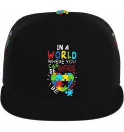 in A World Where You Can Be Anything Be Kind-Autism Be Kind Kindness Flat Bill Baseball Cap Snapback Hat Style Headwear for M...