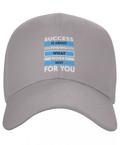 Success is About Finding What Works Best for You Baseball Cap for Men Women Dad Hat Classic Adjustable Golf Hats Gray $12.96 ...