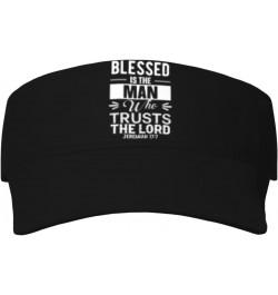 Jesus Blessed is The Man Who Trusts The Lord Adult Sunscreen Visor Cap Outdoor Comfort for Men Women7 Black $9.89 Visors