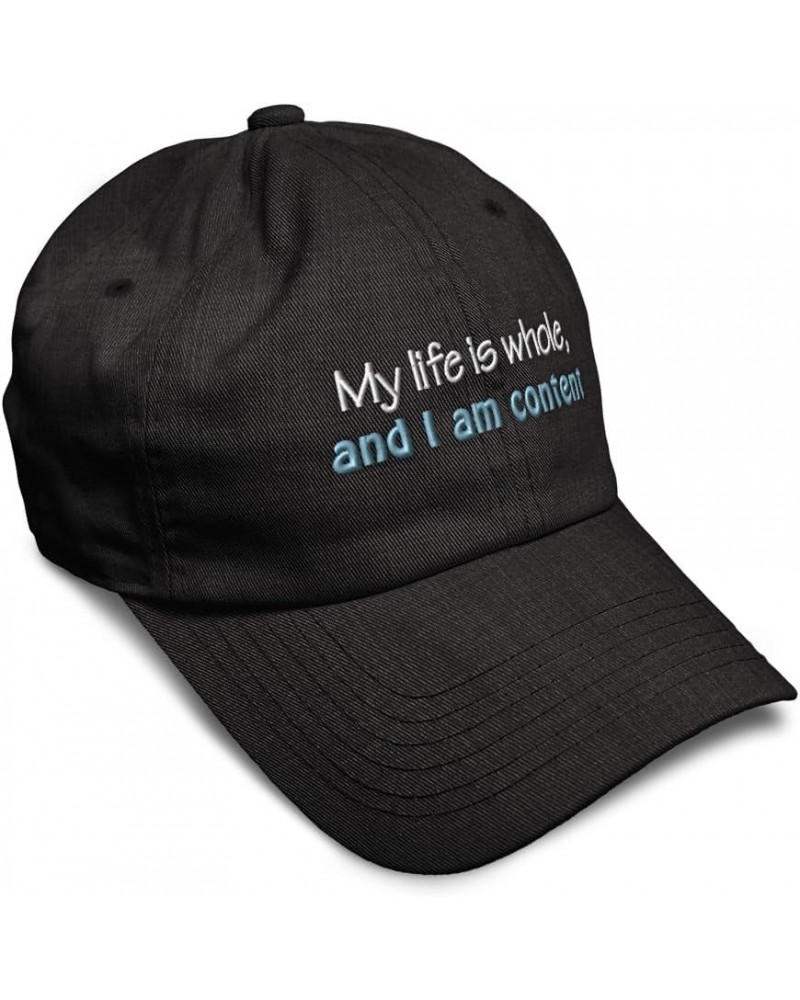 Soft Baseball Cap My Life is Whole and I Am Content B Cotton Dad Hats for Men & Women Dark Denim $17.39 Baseball Caps