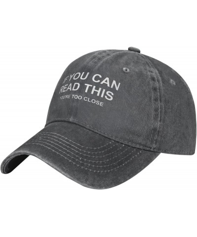 If You Can Read This You're Too Close Cap Unisex Adjustable Cowboy Hat Outdoor Travel Casual Hat Sandwich Hat Deep Heather $1...