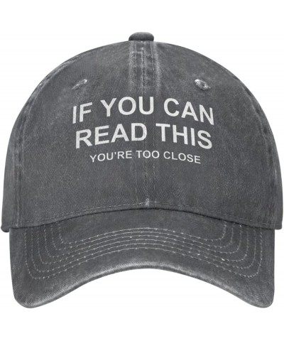 If You Can Read This You're Too Close Cap Unisex Adjustable Cowboy Hat Outdoor Travel Casual Hat Sandwich Hat Deep Heather $1...