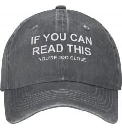 If You Can Read This You're Too Close Cap Unisex Adjustable Cowboy Hat Outdoor Travel Casual Hat Sandwich Hat Deep Heather $1...