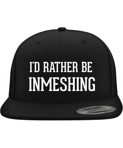 I'd Rather Be Inmeshing - Yupoong 6089 Structured Flat Bill Hat | Trendy Baseball Cap for Men and Women | Snapback Closure Bl...