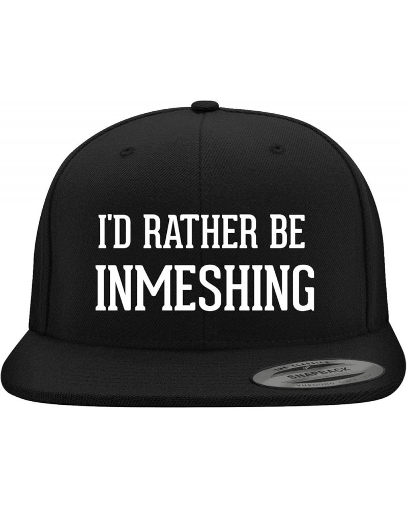 I'd Rather Be Inmeshing - Yupoong 6089 Structured Flat Bill Hat | Trendy Baseball Cap for Men and Women | Snapback Closure Bl...