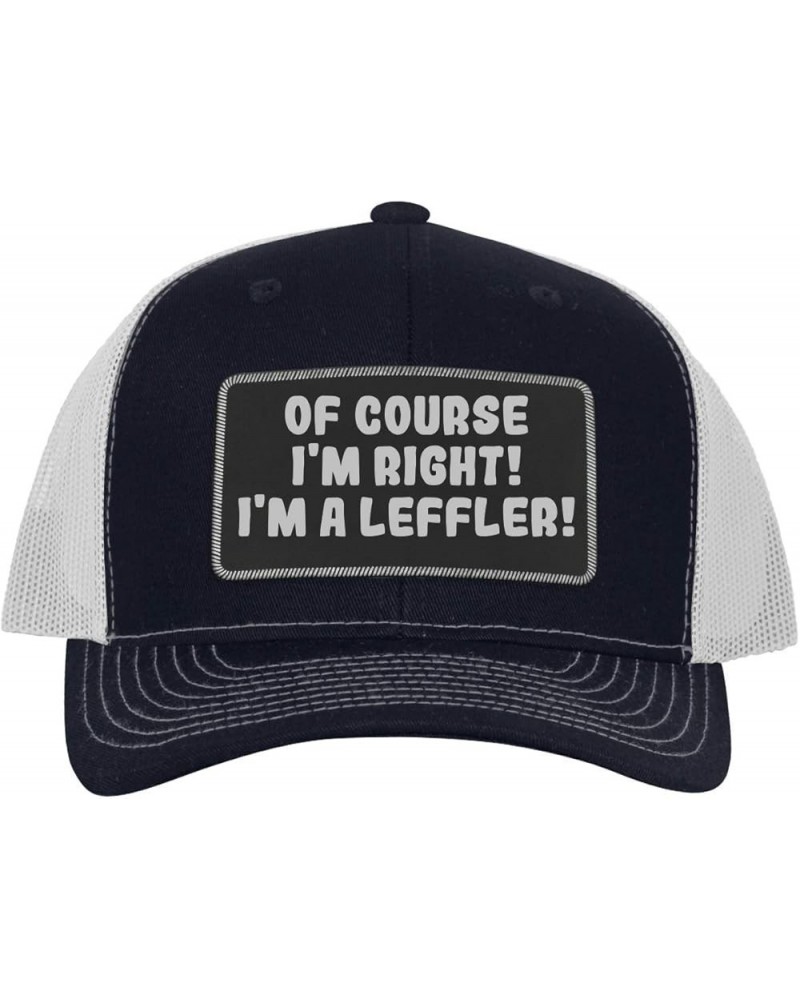 of Course I'm Right! I'm A Leffler! - Leather Black Patch Engraved Trucker Hat Navy/white $16.53 Baseball Caps