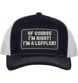 of Course I'm Right! I'm A Leffler! - Leather Black Patch Engraved Trucker Hat Navy/white $16.53 Baseball Caps