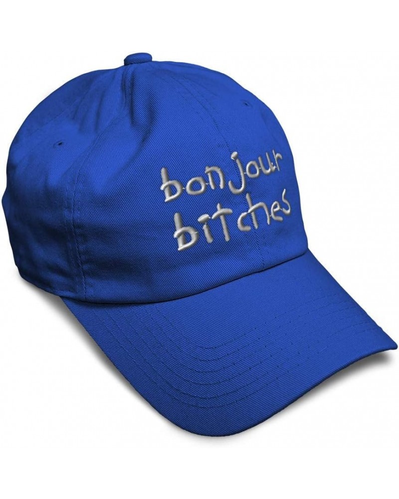 Soft Baseball Cap Bonjour Bitches Embroidery Funny Humor Twill Cotton Dad Hats for Men & Women Royal Blue Design Only $14.00 ...