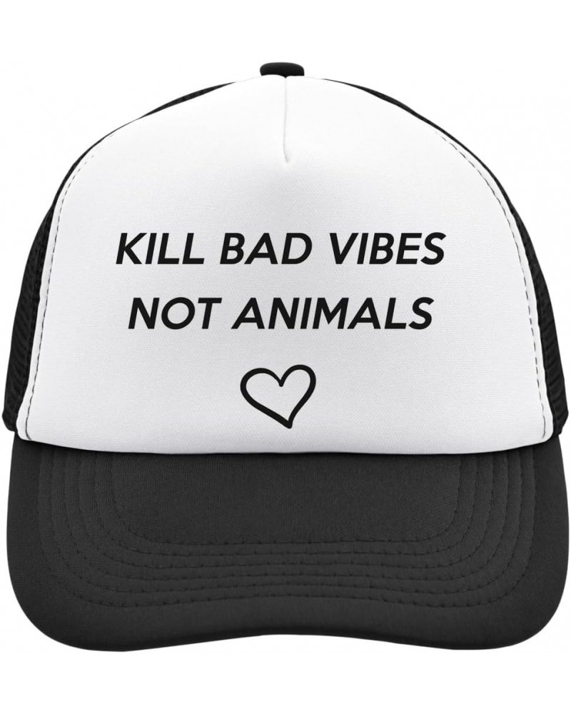 Kill Bad Vibes Not Animals Mesh Back Trucker Cap Adjustable Snapback Hat Casu White, Black, osz $24.39 Baseball Caps