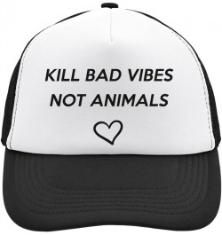 Kill Bad Vibes Not Animals Mesh Back Trucker Cap Adjustable Snapback Hat Casu White, Black, osz $24.39 Baseball Caps