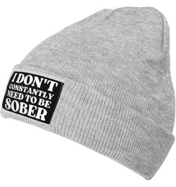 I Don't Constantly Need to BE Sober Beanie Men Women Warm Knit Hat Winter Cap Gray $11.21 Skullies & Beanies