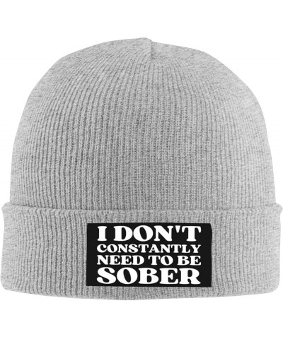 I Don't Constantly Need to BE Sober Beanie Men Women Warm Knit Hat Winter Cap Gray $11.21 Skullies & Beanies