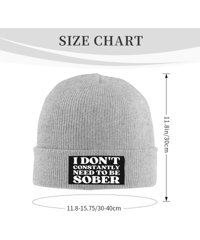 I Don't Constantly Need to BE Sober Beanie Men Women Warm Knit Hat Winter Cap Gray $11.21 Skullies & Beanies