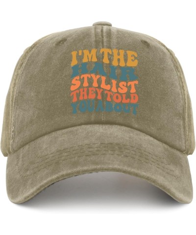 I'm The Hair Stylist They Told You Golf Hat Mom Hat Pigment Black Funny Hats Gifts for Son Outdoor Cap Pigment Khaki $10.11 B...