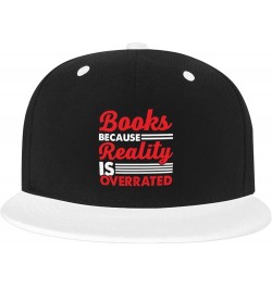 Books Because Reality is Overrated Baseball Cap for Men Women Snapback Hat Adjustable Flat Bill Hats White $9.89 Baseball Caps