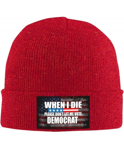 When I Die Don't Let Me Vote Democrat Cozy Knitted Hat for Winter - Warm Comfort Black Red $13.27 Skullies & Beanies