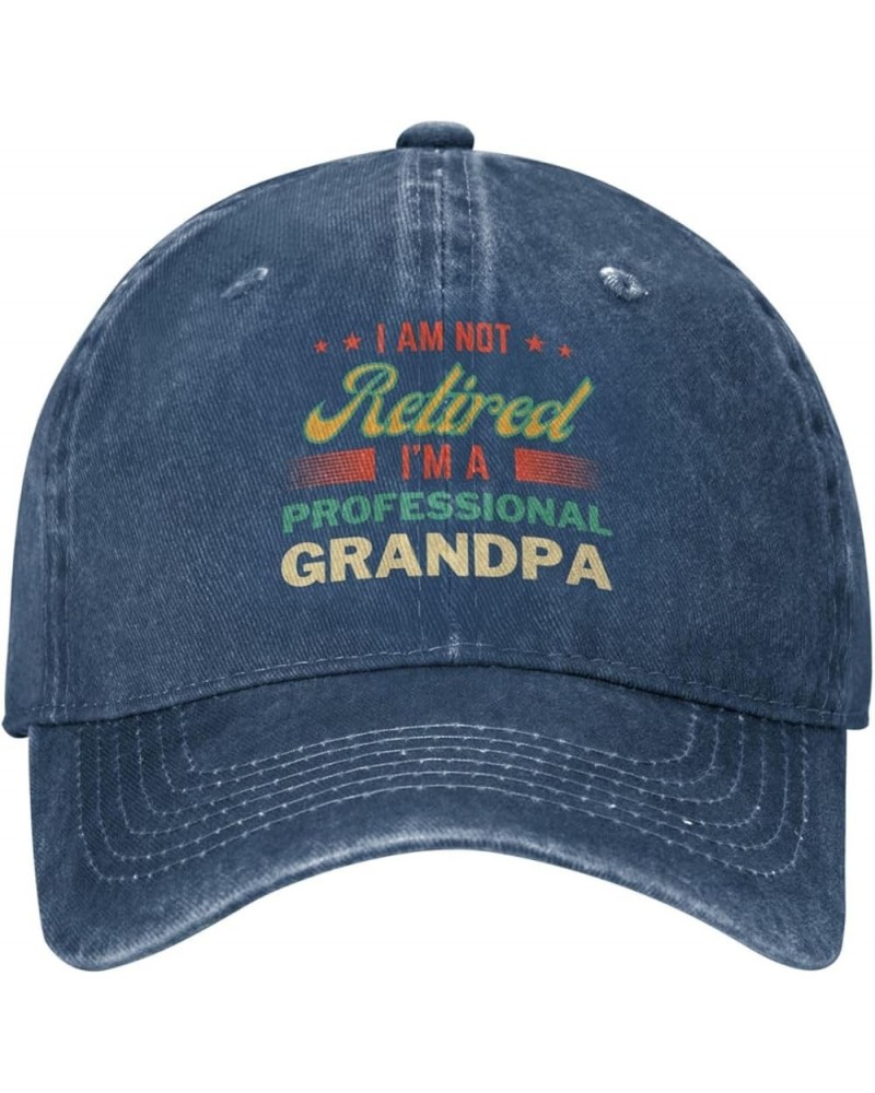 I'm Not Retired I'm A Professional Grandpa Hat Worlds Best Grandpa Ever Cap Retirement 2024 2023 Men Trucker Hat Navy Blue $1...