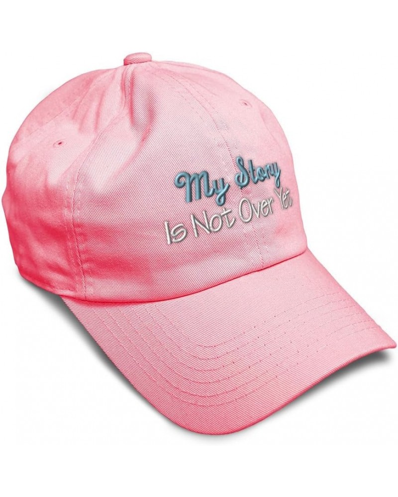 Soft Baseball Cap My Story is Not Over Yet Style B Cotton Dad Hats for Men & Women Coral $16.51 Baseball Caps