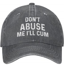 Funny Hat Don't Abuse Me I'll Cum Hat Women Baseball Hat Funny Hat Deep Heather $10.76 Baseball Caps