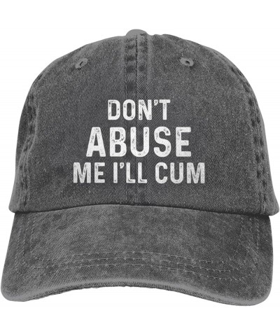 Funny Hat Don't Abuse Me I'll Cum Hat Women Baseball Hat Funny Hat Deep Heather $10.76 Baseball Caps