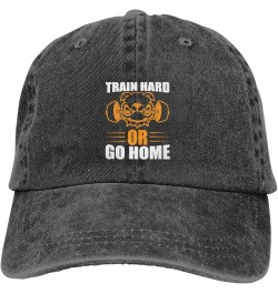 Train Hard Or Go Home Men Women Hat Black Washed Denim Cotton Vintage Cowboy Baseball Cap Adjustable Dad Hats Black $9.94 Bas...