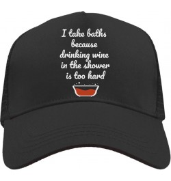 I Take Baths Because Drinking Wine in The Shower is Too Hard Bath Full of Red Wine Mesh Back Trucker Cap Adjustable Snapback ...