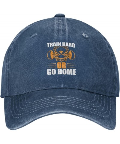 Train Hard Or Go Home Men Women Hat Black Washed Denim Cotton Vintage Cowboy Baseball Cap Adjustable Dad Hats Navy Blue $9.94...