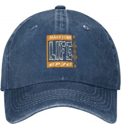 Make Your Life Epic Baseball Cap for Men Women Hats Adjustable Vintage Cowboy Hat Sun Hat Navy Blue $13.48 Cowboy Hats