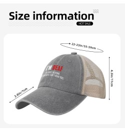 I Am Deaf If I Dont Respond Its Because I Cant Hear You Cowboy Hat Men Vintage Mesh Baseball Cap Women Dad Hat Black Gray $8....