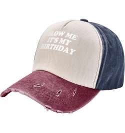 Blow Me It's My Birthday Baseball Cap Adjustable Original Dad Hat for Men Women,Dark Red Navy and Red $6.88 Baseball Caps