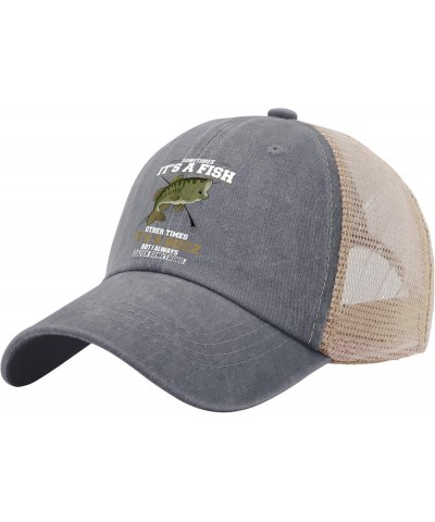 Sometimes It's A Fish Other Times Its A Buzz But I Always Catch Something Hats Fishing Hat for Women Mens Gray01 $13.79 Sun Hats