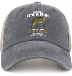 Sometimes It's A Fish Other Times Its A Buzz But I Always Catch Something Hats Fishing Hat for Women Mens Gray01 $13.79 Sun Hats