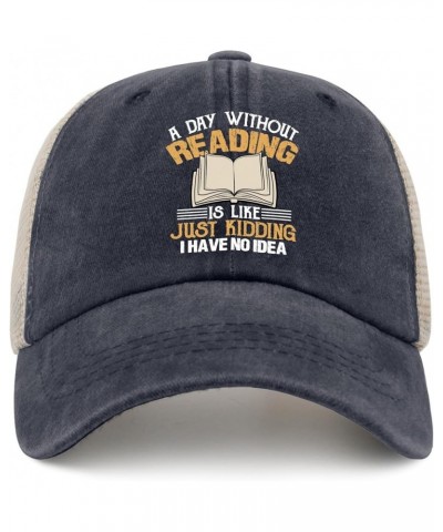 A Day Without Reading is Like just Kidding i Have no idea Sun hat Custom Hats for Men AllBlack Womens Golf hat Purplish Blue0...