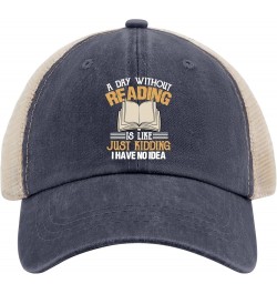 A Day Without Reading is Like just Kidding i Have no idea Sun hat Custom Hats for Men AllBlack Womens Golf hat Purplish Blue0...