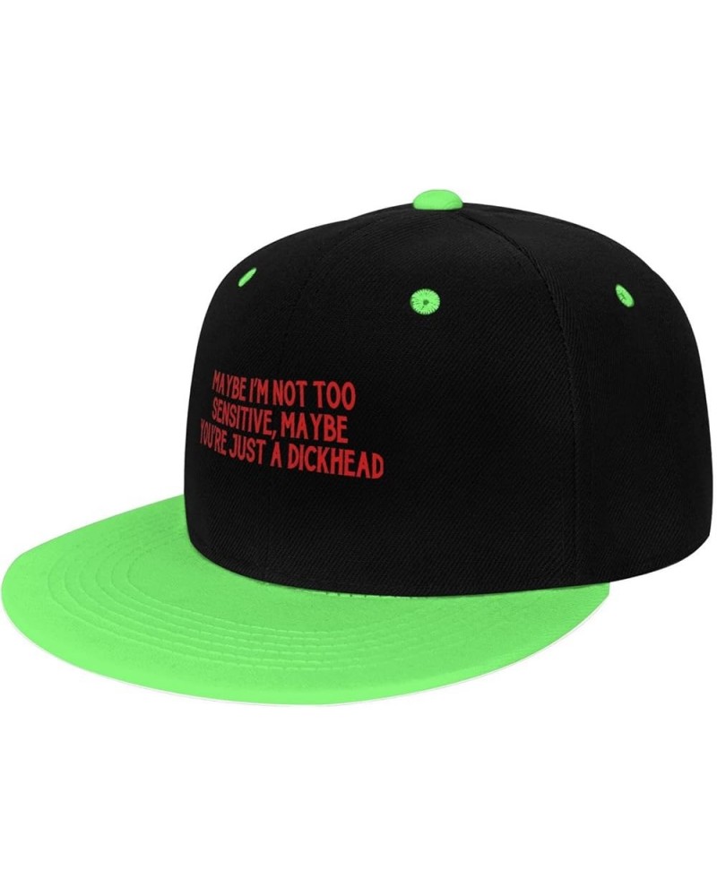 Women's and Men's Baseball Hat Maybe I'm Not Too Sensitive, Maybe You're Just a Dickhead Dad Hat Adjustable,White Green $10.6...