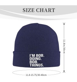 Im Not Bob But Im Doing Bob Things Warm Daily Skull Cap Gift for Men Women Winter Knit Hat Navy Blue $10.80 Skullies & Beanies